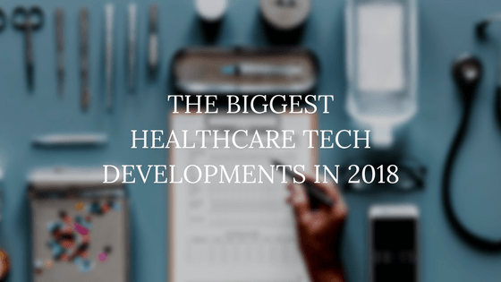 blog header for steve moye's post, "the biggest healthcare tech developments in 2018"